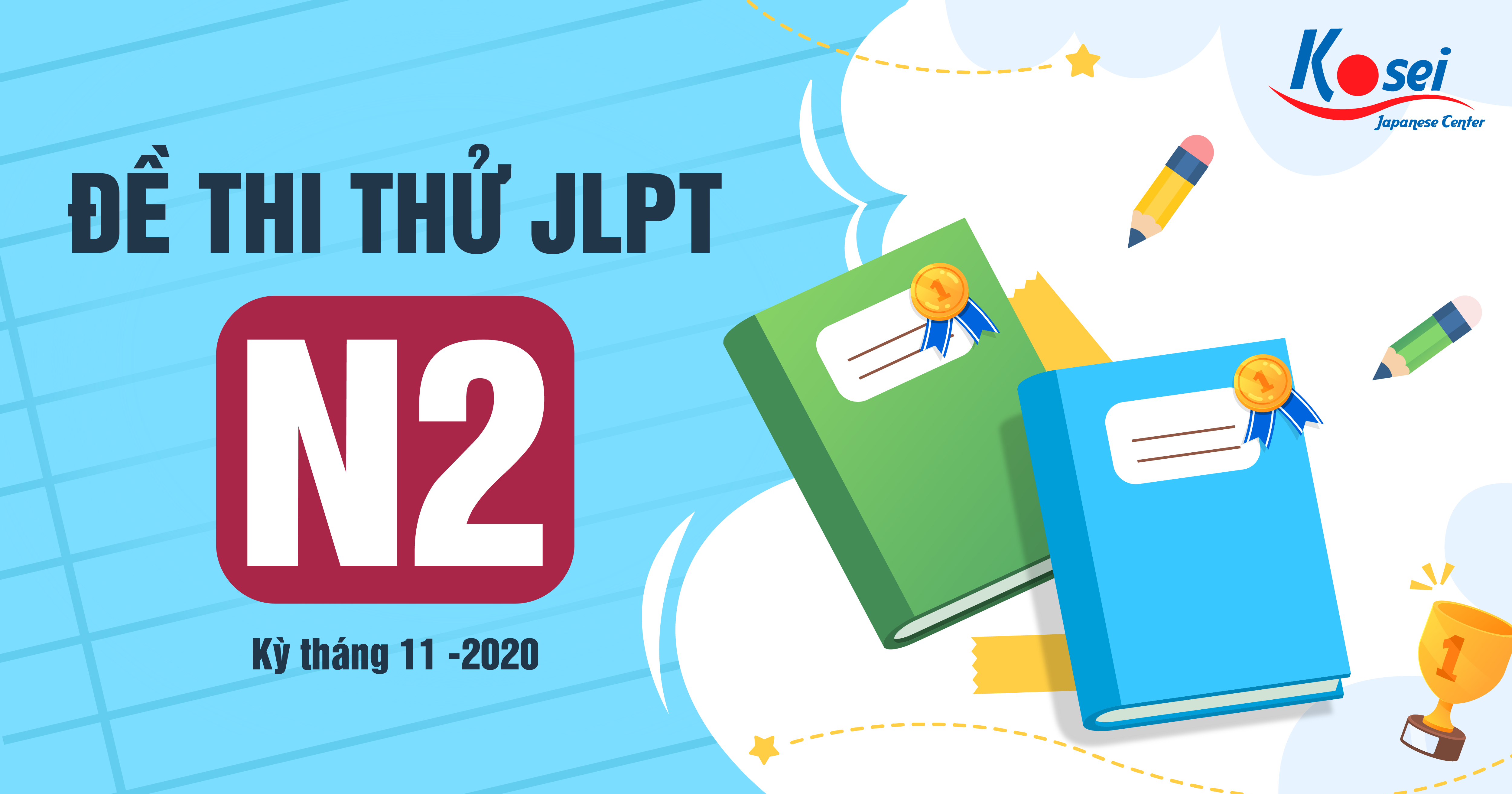 Đề thi thử JLPT N2 - Kỳ tháng 11/2020 (kèm đáp án)